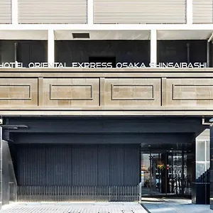 Hotel Oriental Express Shinsaibashi